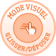 Mode visuel glisser/déposer